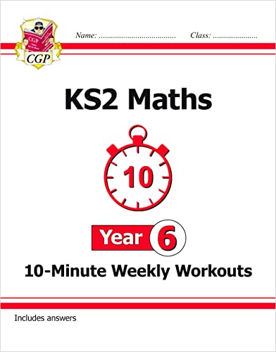 KS2 Year 6 Maths 10-Minute Weekly Workouts (CGP Year 6 Maths) von Coordination Group Publications Ltd (CGP)